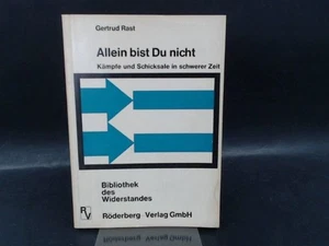 Allein bist Du nicht. Kämpfe und Schicksale in schwerer Zeit. [Bibliothek des Wi - Bild 1 von 2