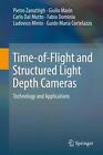 Time-of-Flight and Structured Light Depth Cameras: Technology and Applications b
