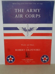 The Army Air Corps WW2 Sheet Music 1942 Words & Music Captain Robert Crawford - Picture 1 of 13