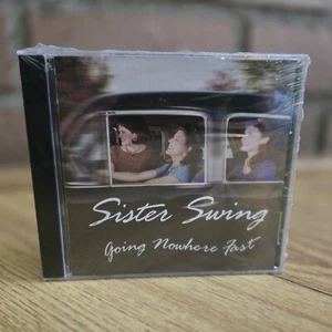 SEALED: Sister Swing : Going Nowhere Fast (CD New Shoes Productions 2001) JAZZ - Picture 1 of 7