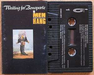 MEN THEY COULDN'T HANG - ... BONAPARTE (MAGNET ZCMAG5075) 1988 UK CASSETTE TAPE - Picture 1 of 3