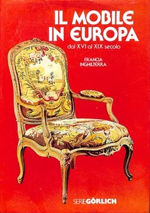 B52629R3 Il Mobile in Europa dal XVI al XIX Secolo. Volume Primo: Francia-Inghil - Bild 1 von 1