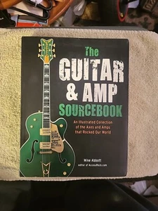 Die Gitarre und der Verstärker Sourcebook: Eine illustrierte Sammlung der Achsen und... - Bild 1 von 5
