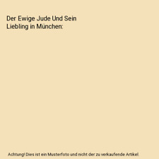 Der Ewige Jude Und Sein Liebling in München, Friedrich Blaul