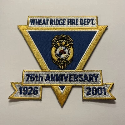 Parche 75 aniversario Wheat Ridge Fire Dept Colorado OBSOLETO RARO HOMBRO Foto 1 de 3