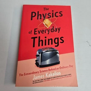 The Physics of Everyday Things by James Kakalios (Paperback, 2017) Science Book - Picture 1 of 15