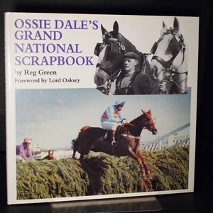 ** Signed Copy ** Reg Green Ossie Dale's Grand National Scrapbook 1st/1st 1992 - Imagen 1 de 6