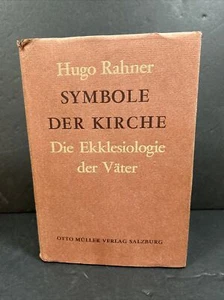 Hugo Rahner Symbole Dee Kirche Die Ekklesiologie Der Vater 1st Edition HC - Picture 1 of 12