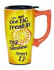 Just One Big Ray of Sunshine Travel Mug with Lid 16 Ounce Coffee Tea Latte