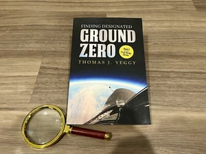 SIGNED-Finding Designated Ground Zero (First Strike, Book II) by Thomas J. Yeggy - Picture 1 of 8