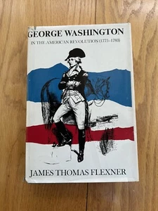 George Washington In The American Revolution James Thomas Flexner 1st Edition - Picture 1 of 6