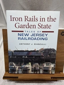 Iron Rails in the Garden State: Tales of New Jersey Railroading (Railroads Past - Picture 1 of 1