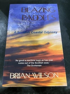 Blazing Paddles: A Scottish Coastal Odyssey By Brian Wildon - Bild 1 von 1