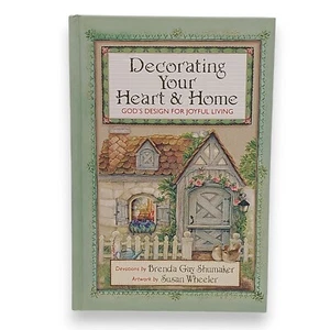 Decorating Your Heart & Home: God's Design for Joyful Living VERY GOOD - Bild 1 von 8