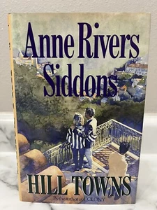 Hill Towns by Anne Rivers Siddons 1993 1st Edition HB/DJ - Picture 1 of 11