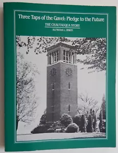 CHAUTAUQUA NY STORY Three Taps of the Gavel Pledge to the Future 3E Irwin LN - Foto 1 di 9