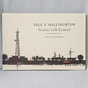Erle P Halliburton Genius with Cement J Evetts Haley 1st Ed 1959 Duncan Oklahoma - Imagen 1 de 9