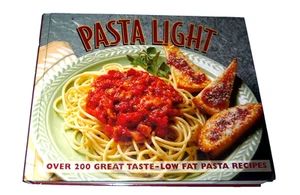 PASTA LIGHT : Over 200 Great Taste Low Fat Pasta Recipes by Time-Life Books 1998 - Picture 1 of 5