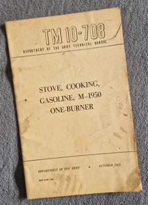 TM10-708 M-1950 Estufa Gasolina Un Quemador Libro Técnico Ejército de Estados Unidos 1951 - Imagen 1 de 3