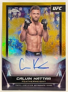 REFRACTOR CALVIN KATTAR AUTOGRAFIADO 2024 TOPPS UFC CROMO ORO 1 DE 50 - Imagen 1 de 4