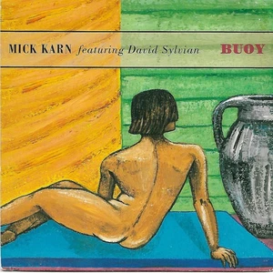 MICK KARN feat DAVID SYLVIAN "Buoy" RARE 1987 UK 7" VINYL SINGLE [JAPAN] - Picture 1 of 4
