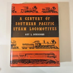 1972 A Century Of Southern Pacific Steam Locomotives Hardb. 2 Ed 2 Print + Maps - Picture 1 of 8