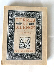 [BOIS ORIGINAUX]. WHITE - LEBEDEFF. TERRES DE SILENCE. Les beaux Livres. 1922 - Foto 1 di 11