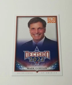 Mark Gordon Decision 2022 Election Day Nov 8th Foil 1/1 - Wyoming Gov. - Picture 1 of 3