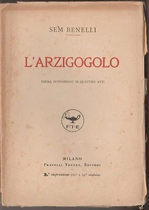 SEM BENELLI-L'ARZIGOGOLO F.LLI TREVES 1925 3° IMPRESSIONE -L4206 - Imagen 1 de 1