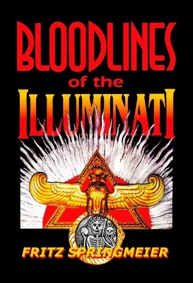 Bloodlines of the Illuminati, conspiracy, history, Fritz Springmeier, genealogy Foto 1 de 3