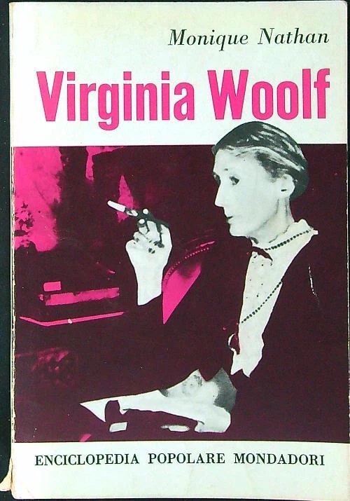 VIRGINIA WOOLF NATHAN MONIQUE ARNOLDO MONDADORI EDITORE 1962 - Immagine 1 di 1