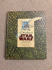 THE WILDLIFE OF STAR WARS LUCAS BOOKS HARD COVER BOOK MINT CONDITION