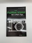 Fujifilm X100F 101 Expert Tips Book by Rico Pfirstinger - New