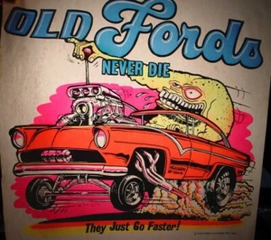 OLD FORDS NEVER DIE VINTAGE 1970's MUSCLE CAR IRON ON TRANSFER -NICE, B-15 - Picture 1 of 2