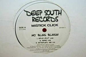RARE DIRTY SOUTH RAP 12" MISTICK CLICK Mo Bling Blingin DEEP SOUTH 1001 Hip Hop - Picture 1 of 2