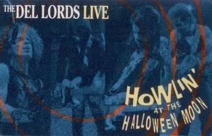 The Del Lords - Howlin' At The Halloween Moon (Cass, Album, Dol) (Very Good Plus - Picture 1 of 4