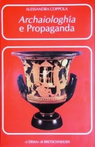 Archaiologhia e propaganda. I greci, Roma e l'Italia - L'ERMA di Bretschneider - Foto 1 di 1