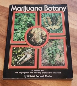 Marijuana Botany, Paperback by Clarke, Robert Connell, Good Condition Book - Picture 1 of 5