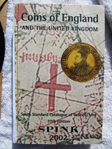 COINS OF ENGLAND and the United Kingdom Spink's Standard Catalogue & Price Guide - Foto 1 di 5