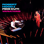 Robert Hood & Femi Kuti Variations (CD) Album