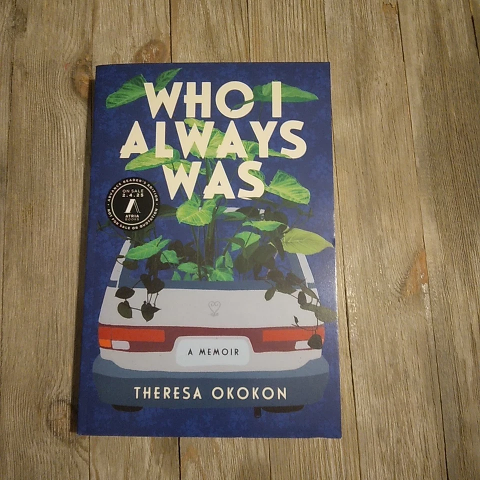 Who I Always Was : A Memoir by Theresa Okokon (2025, Hardcover)