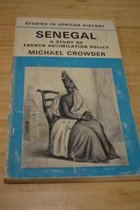 Senegal. Eine Studie über die französische Assimilationspolitik von Michael Crowder, 1967 Methuen - Bild 1 von 5