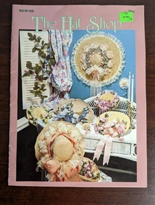 Vintage The Hat Shop Book 1989 Wang's BKW106 Straw Lace Flowers Craft Pattern - Picture 1 of 21