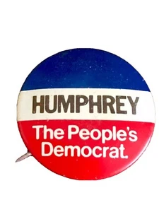 Vintage Hubert Humphrey DER VOLKSDEMOKRAT Präsidentschaftskandidat PIN C1-7 - Bild 1 von 4