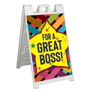 FOR A GREAT BOSS Signicade 24x36 Aframe Sidewalk Sign Banner Decal - Picture 1 of 9