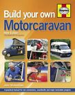 Build Your Own Motorcaravan (2nd Edition): A practical man... by John Wickersham