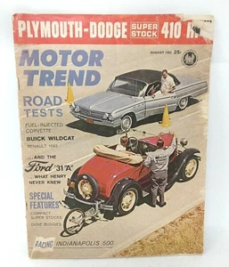 Motor Trend Magazine August 1962 Buick Wildcat Ford '31 A - Picture 1 of 9