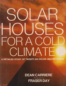 Solar Houses for a Cold Climate: A Detailed Study of 26 Solar Heated Houses... - Bild 1 von 2
