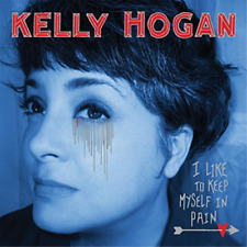 Kelly Hogan I Like To Keep Myself In Pain (cd) Album