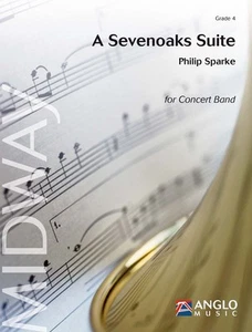 A Sevenoaks Suite Philip Sparke Set Concert Band/Harmonie Anglo Music Press - Picture 1 of 7